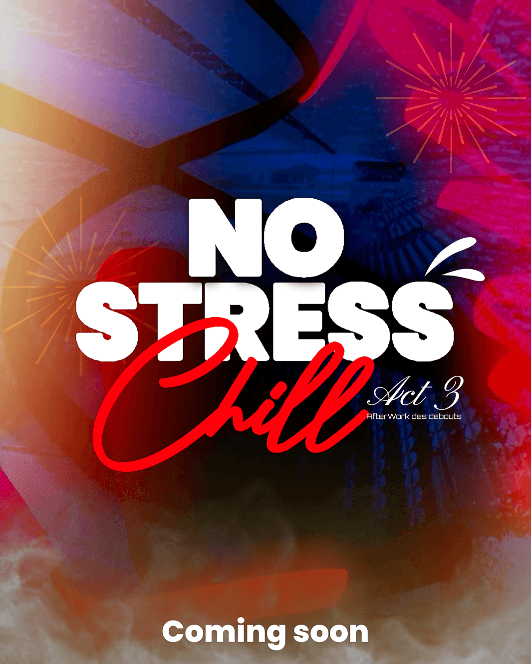 No Stress Chill - Acte 3