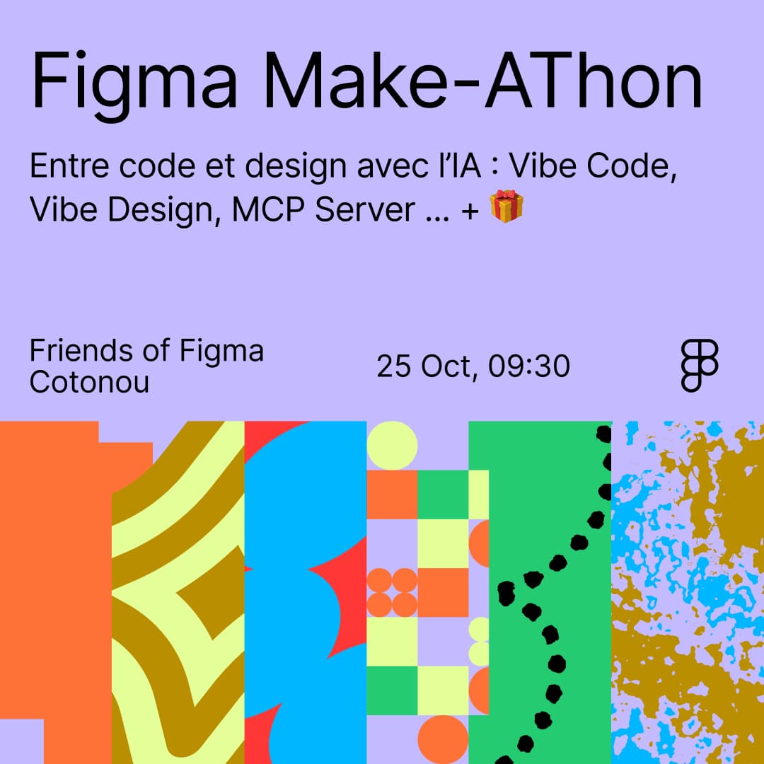 Figma Make-AThon Cotonou : Entre code et design avec l’IA