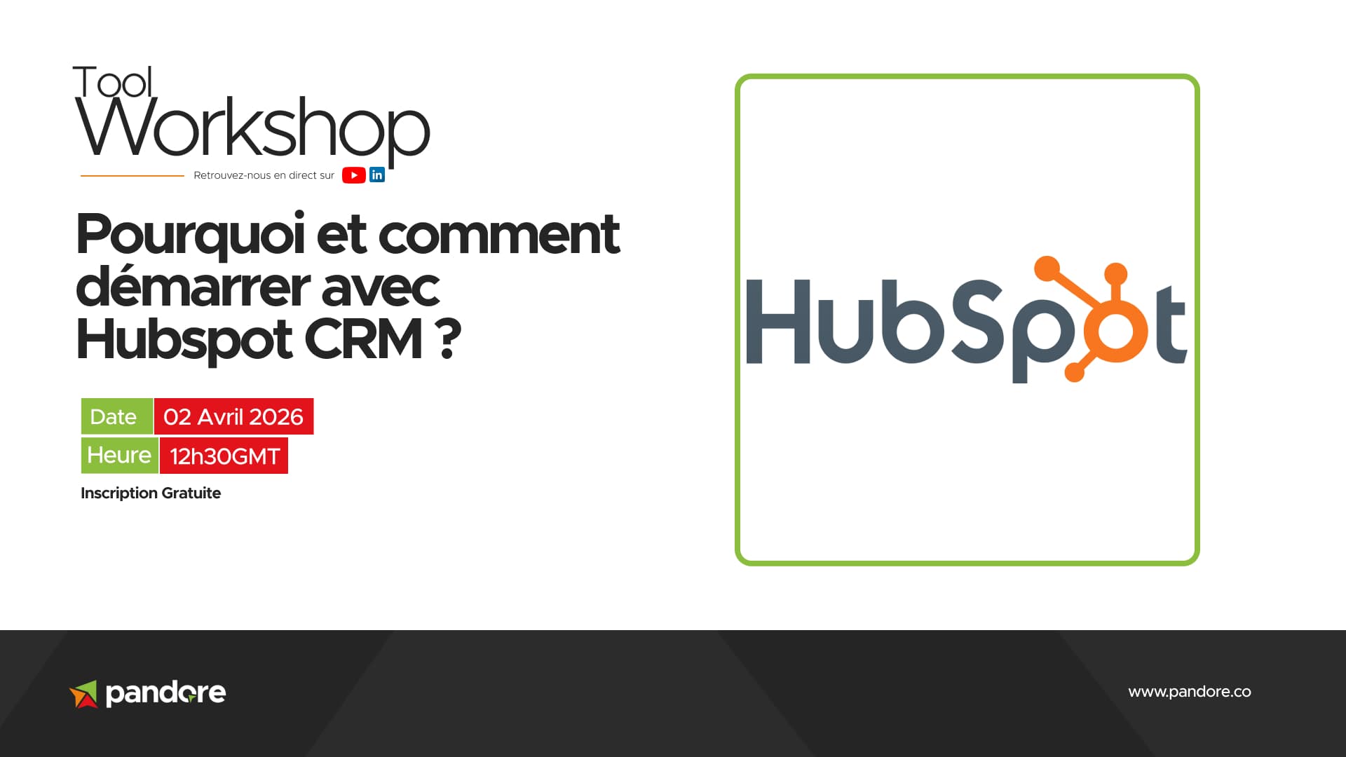 Tool Workshop : Pourquoi et comment démarrer avec Hubspot ? 